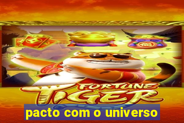 pacto com o universo